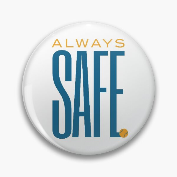 Item preview, Baseball Saying Always Safe designed and sold by whyitsme.