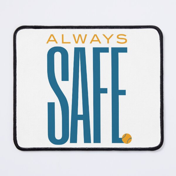Item preview, Baseball Saying Always Safe designed and sold by whyitsme.