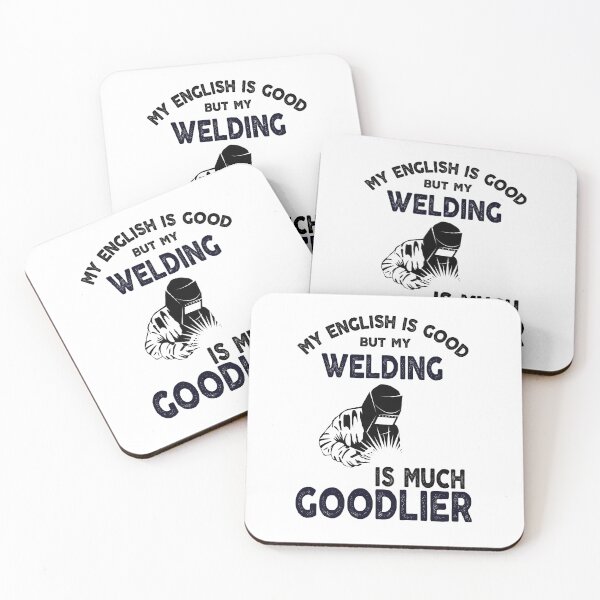 Item preview, welding my english is good but my welding is much goodlier funny sarcastic offended saying gift   Birthday Meme Girlfriend boyfriend designed and sold by joygift369.