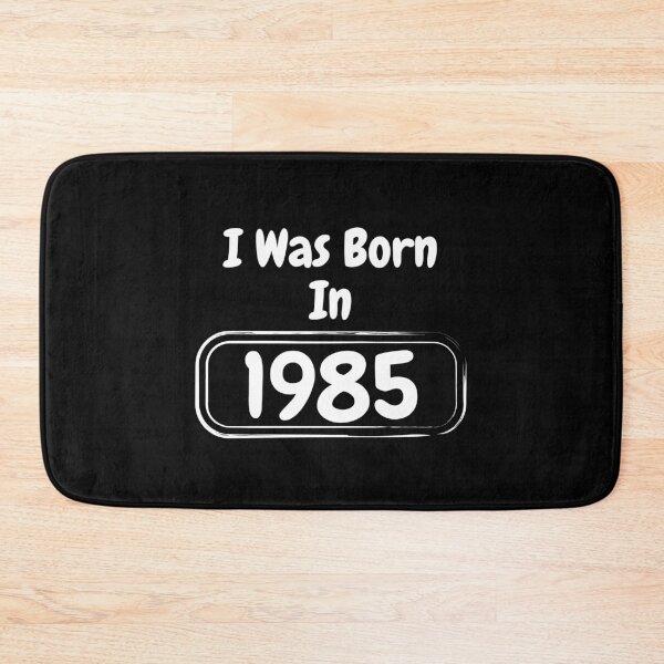 Item preview, I Was Born  In 1985 designed and sold by mh7shop.