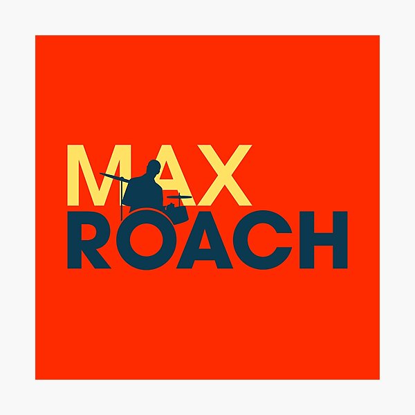 Max roach, Photographic Print