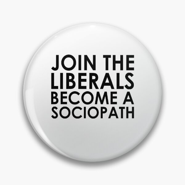Item preview, Join the liberals become a sociopath designed and sold by MichaelPrado.