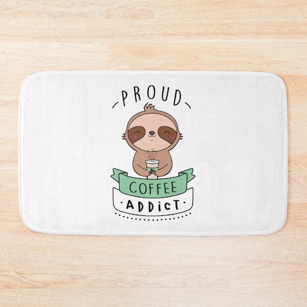Item preview, Proud Coffee Addict - Sloth Edition designed and sold by mruburu.