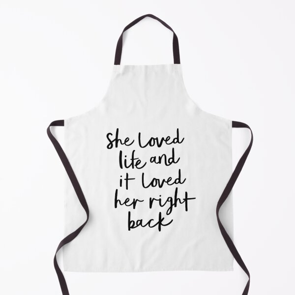Item preview, She Loved Life and it Loved Her Right Back designed and sold by MotivatedType.