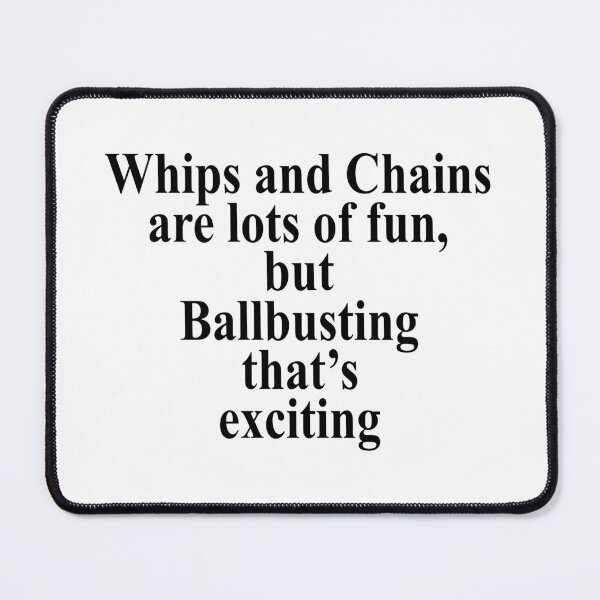 Item preview, Whips anf Chains are lots of fun but Ballbusting that's exciting designed and sold by MichaelPrado.