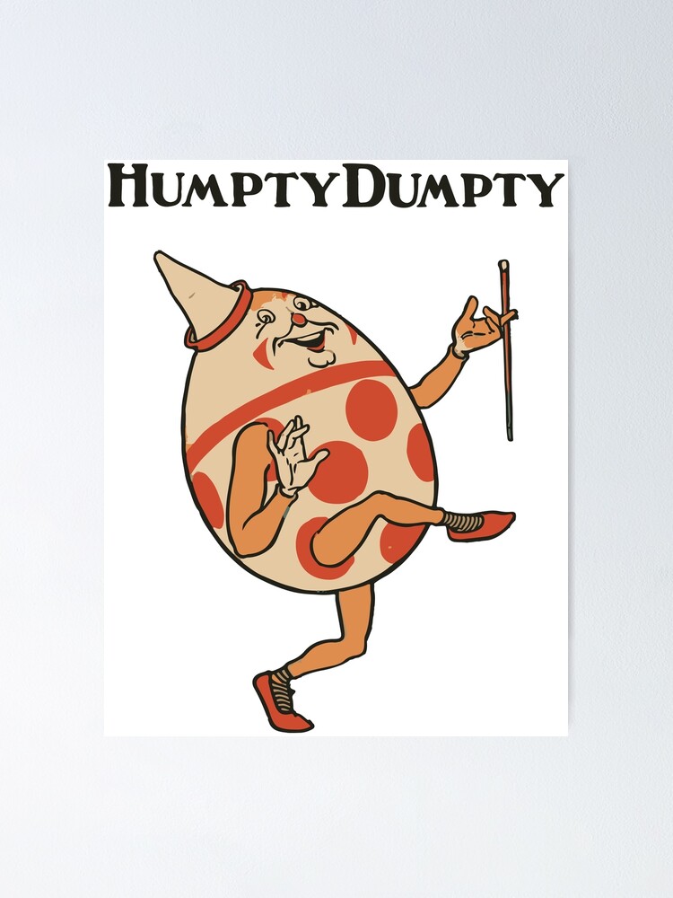 "Humpty Dumpty" Poster for Sale by AjummaDesign Redbubble