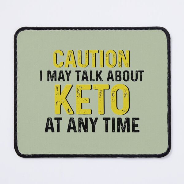 Item preview, Hilarious Keto Diet gifts. Caution: I May Talk About Keto at Any Time #KetoDiet #Ketosis #ketoholic designed and sold by AmazingEcraft.
