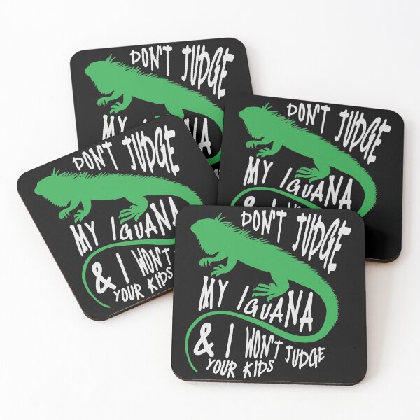 Item preview, Don't Judge My Iguana And I Won't Judge Your Kids designed and sold by SkyAfterDusk.