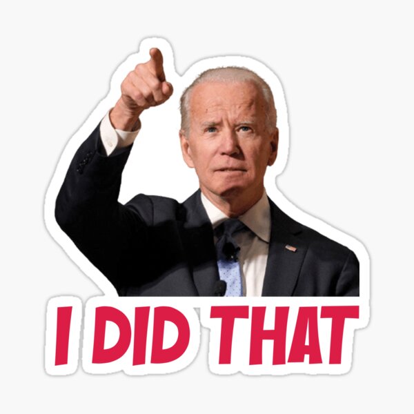 I Did That Joe Biden Gas Pump" Sticker for Sale by OzyManDiaS90 | Redbubble