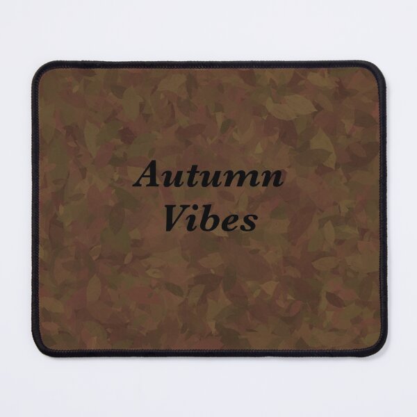 Autumn Vibes Mouse Pad