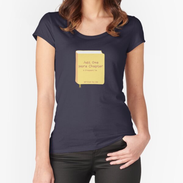 Just One More Chapter (Yellow) Fitted Scoop T-Shirt