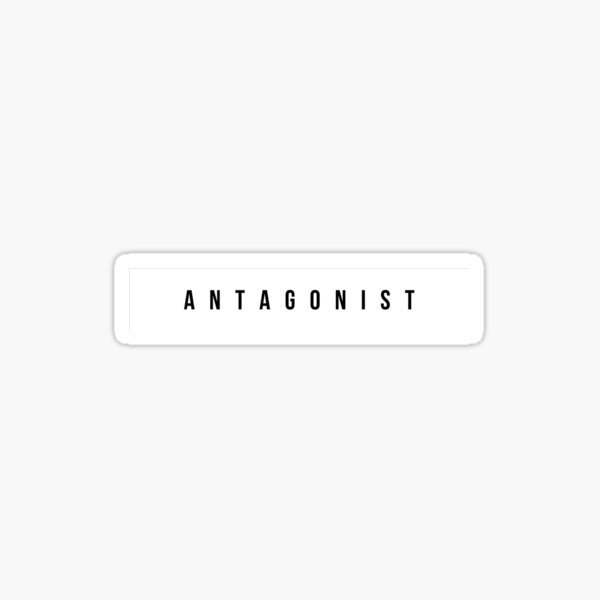 Antagonist Sticker
