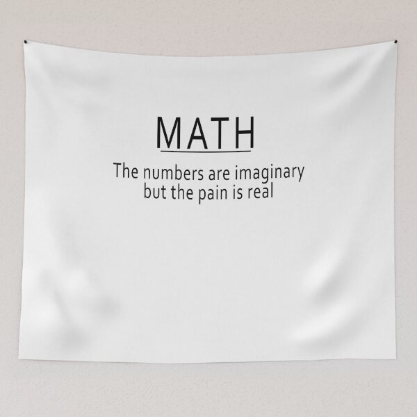 Item preview, Math - the numbers are imaginary, but the pain is real (funny geek joke) designed and sold by ArtsySue.