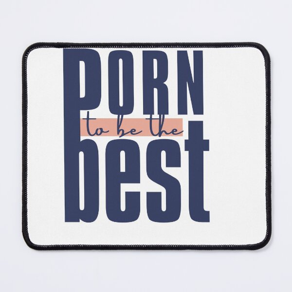 Item preview, porn to be the best designed and sold by McPurrface.