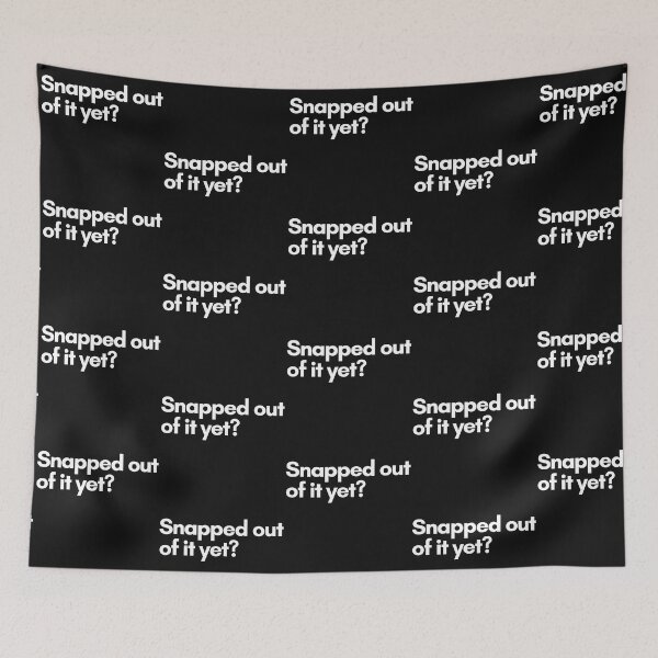 Item preview, Snapped out of it yet? designed and sold by Trufictioneer.