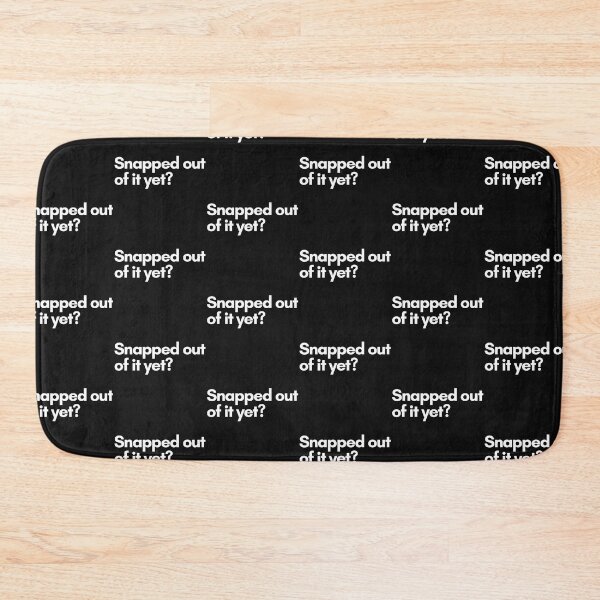 Item preview, Snapped out of it yet? designed and sold by Trufictioneer.