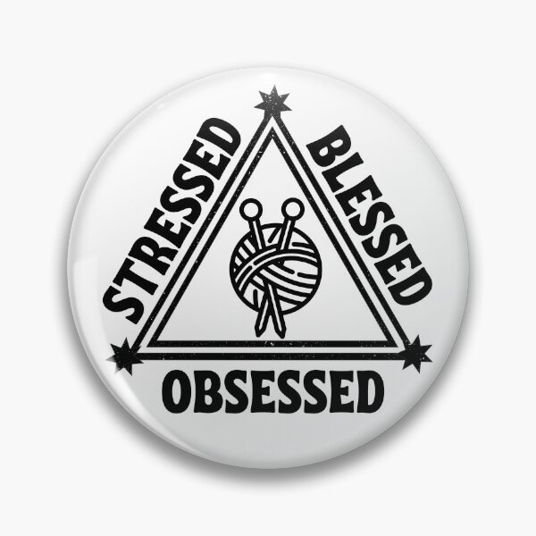 Item preview, Knitting: Stressed. Blessed. Obsessed. designed and sold by TheGreenGoat.