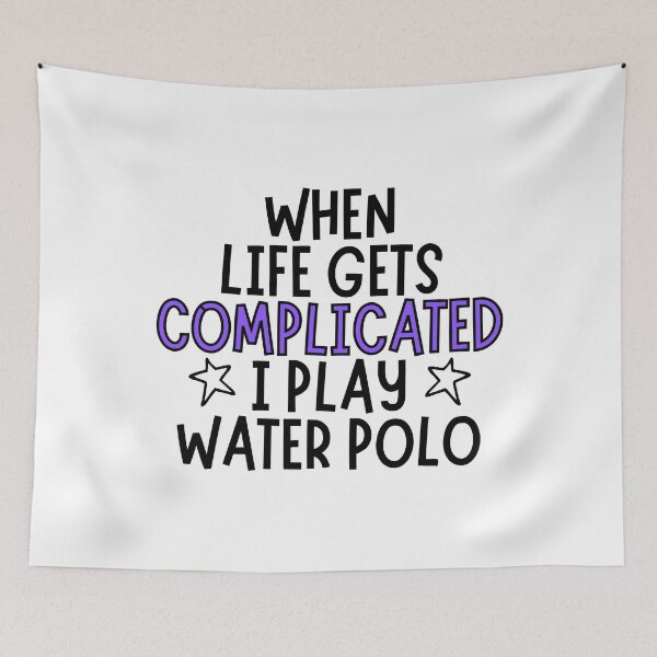 Item preview, When life gets complicated I play water polo designed and sold by TheGreenGoat.