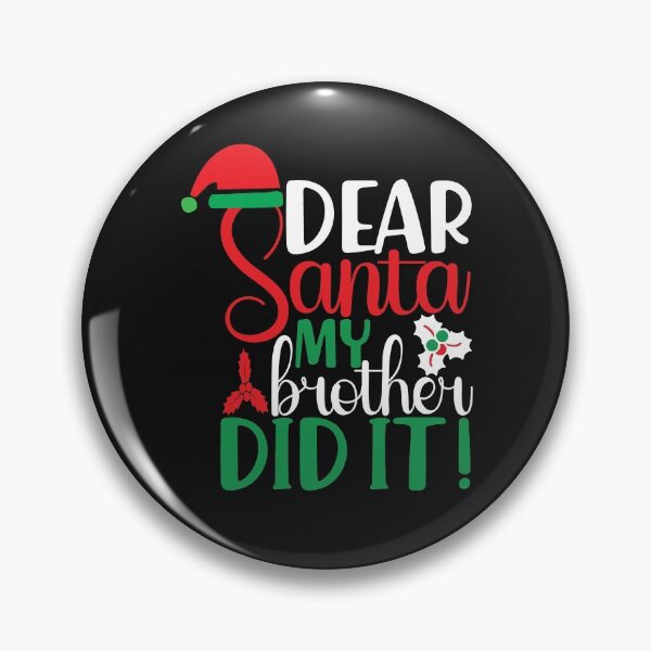 Item preview, Dear santa my brother did It designed and sold by MollinS7.