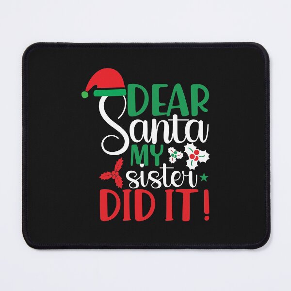 Item preview, Dear santa my Sister did It designed and sold by MollinS7.