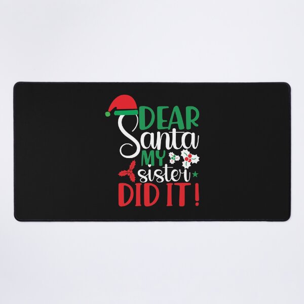 Item preview, Dear santa my Sister did It designed and sold by MollinS7.