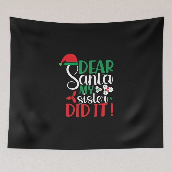 Item preview, Dear santa my Sister did It designed and sold by MollinS7.