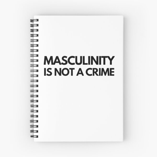 Item preview, Masculinity Is Not a Crime designed and sold by NxtLvlDsgns.