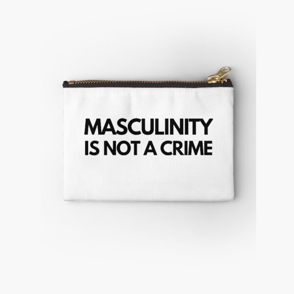 Item preview, Masculinity Is Not a Crime designed and sold by NxtLvlDsgns.