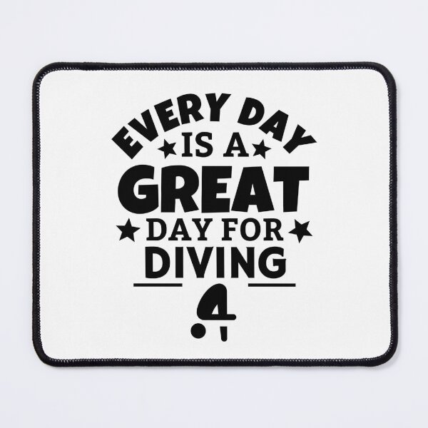 Item preview, Every day is a great day for diving designed and sold by TheGreenGoat.