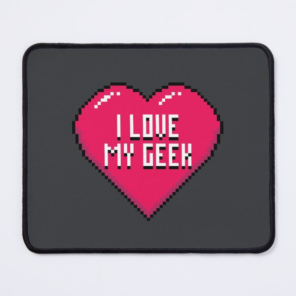 Item preview, I Love My Geek designed and sold by zoljo.