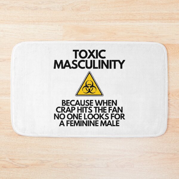 Item preview, Toxic Masculinity-Because When Crap Hits The Fan No One Looks For a Feminine Male designed and sold by NxtLvlDsgns.