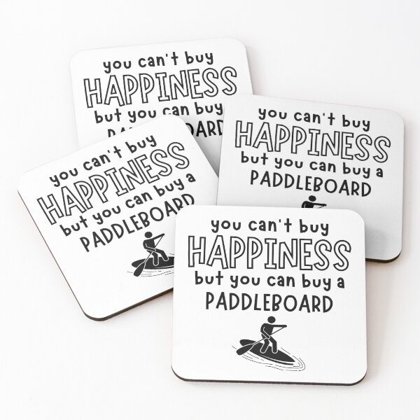 Item preview, You can't buy happiness but you can buy a paddleboard designed and sold by TheGreenGoat.