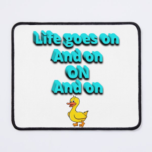 Item preview, Life Goes on and on and on designed and sold by Abbi99.