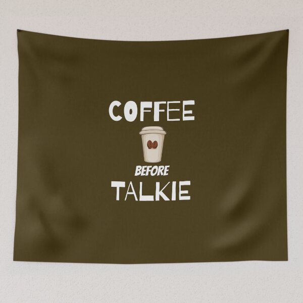 Item preview, Coffee before talkie  designed and sold by Texty-Tshirts.
