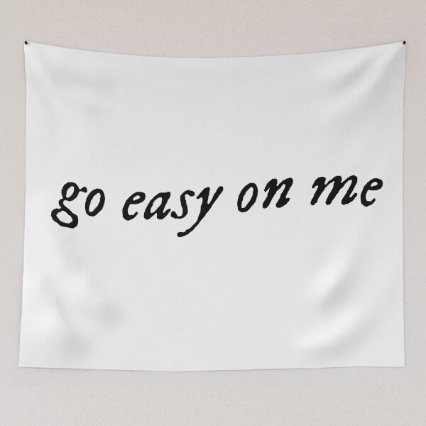Item preview, Go easy on me designed and sold by tomovethestars.