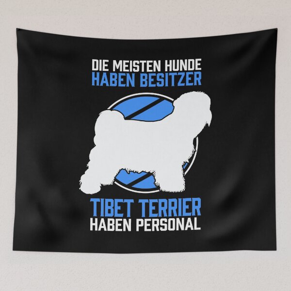 Item preview, Tibetan Terriers have Tibetan dog staff designed and sold by madgrfx.
