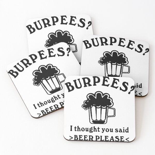 Item preview, Funny Beer please Burpees I thought you said Beer Please Weekend Beer Party Fitted Art Design Happy Apparel Essential Inspiration Joy Mood Funny designed and sold by DesignByHeartUK.