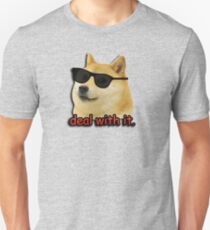 Doge deal with it dog meme Unisex T-Shirt