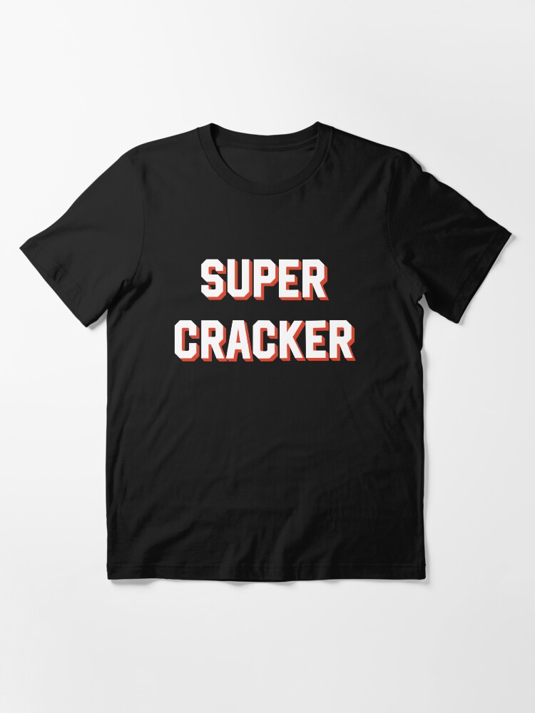 Super cracker shirt Clearance