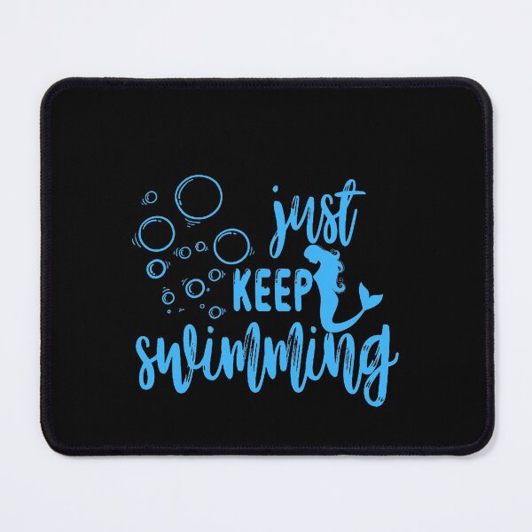 Item preview, Just Keep Swimming designed and sold by Tawfiktyson.