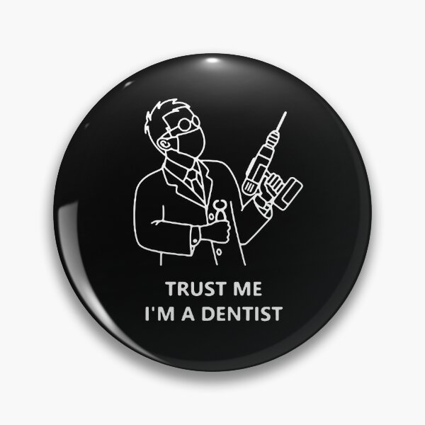 Item preview, Trust me I am Dentist Love Dentist Smile Love Dental Care periodontist Tooth ache Beat Essential Gift Premium Apparel Funny Holiday Xmas designed and sold by DesignByHeartUK.