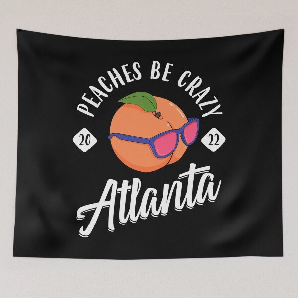 Item preview, Peaches Be Crazy Bachelorette 2022 Atlanta Girls Trip print designed and sold by jakehughes2015.