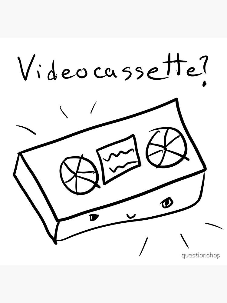 "Videocassette?" Sticker by Redbubble