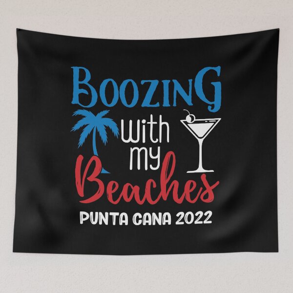 Item preview, Boozing With My Beaches Girls Trip Punta Cana 2022 print designed and sold by jakehughes2015.