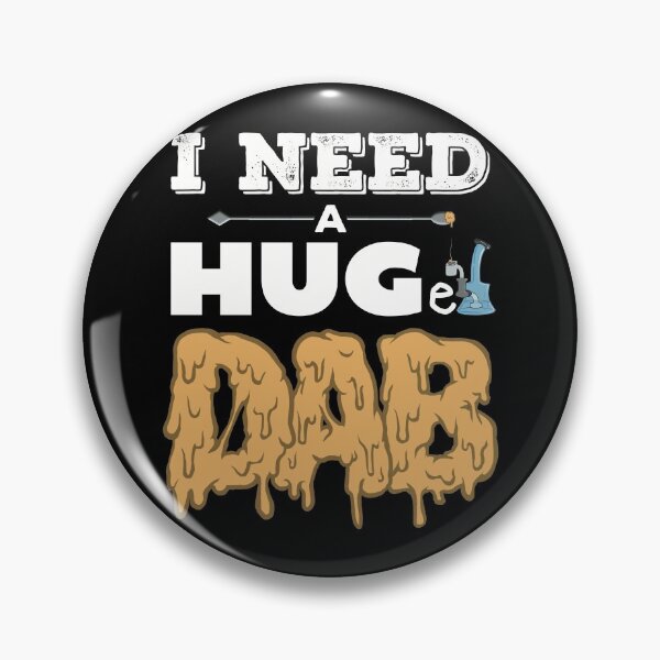 Item preview, I need a huge dab designed and sold by YomeHayin.
