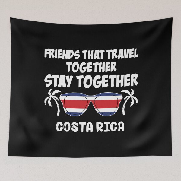 Item preview, Friends That Travel Together Costa Rica Girls Trip graphic designed and sold by jakehughes2015.