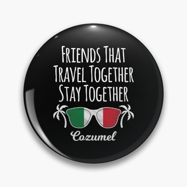 Item preview, Friends That Travel Together Cozumel Girls Trip product designed and sold by jakehughes2015.