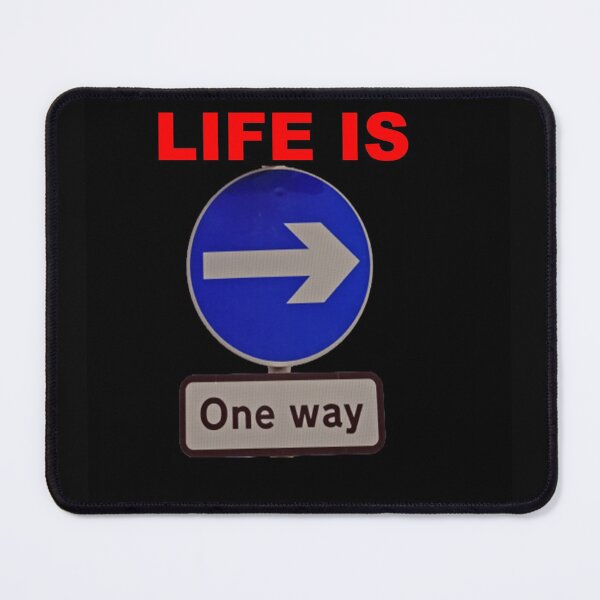 Item preview, Life One Way Style designed and sold by MonArtisteSam.