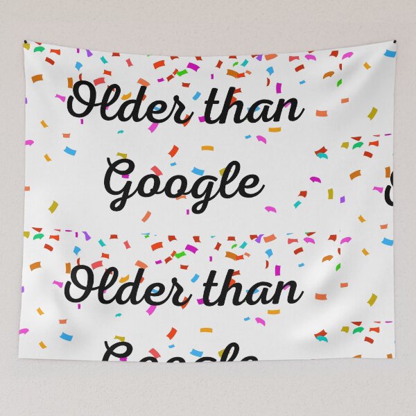 Item preview, Older than google designed and sold by LifeWords.