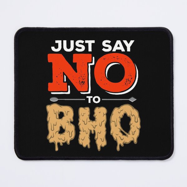 Item preview, Just say no to BHO designed and sold by YomeHayin.